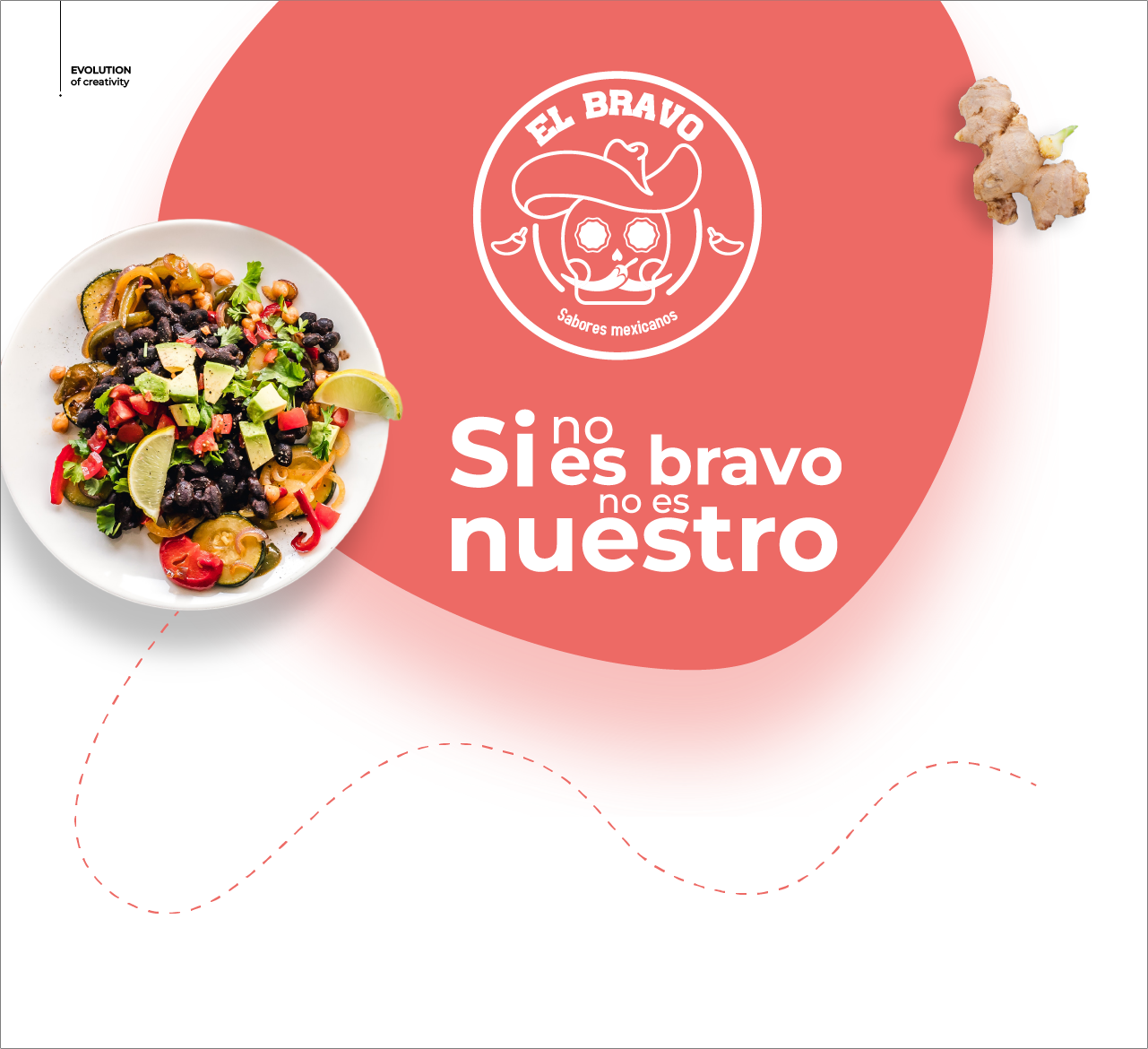 El Bravo — logo, salad and the slogan Si no es bravo no es nuestro